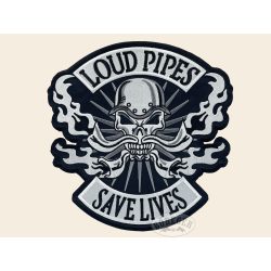 Loud Pipes-Save lives felvarró