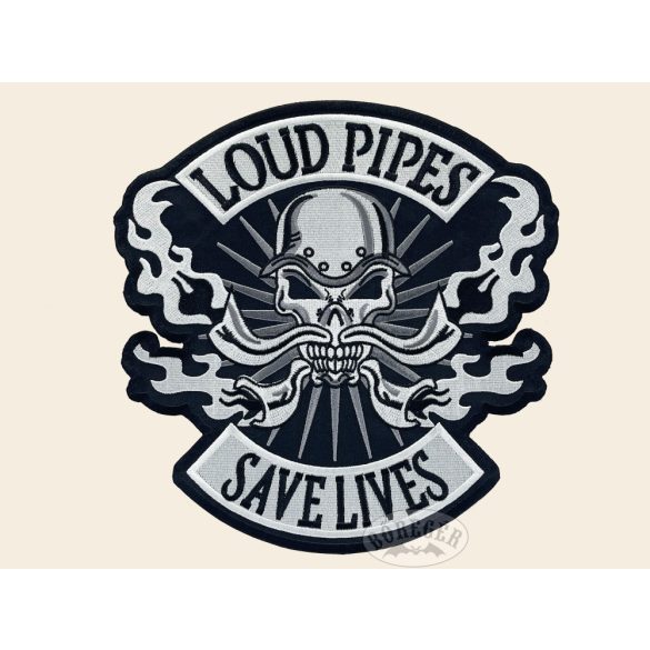 Loud Pipes-Save lives felvarró