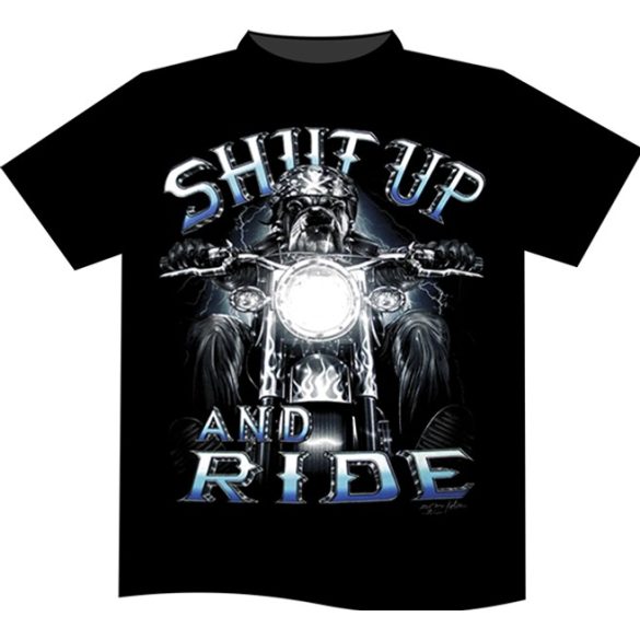 Shut Up and Ride póló
